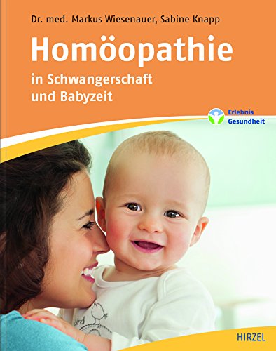 Homöopathie in Schwangerschaft und Babyzeit